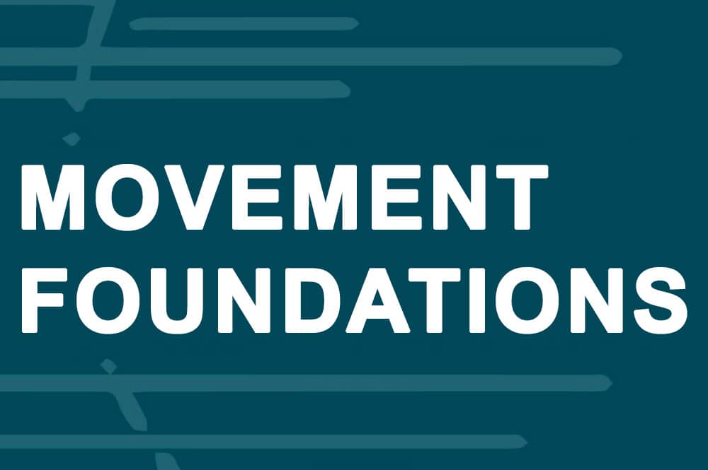 Movement Foundations