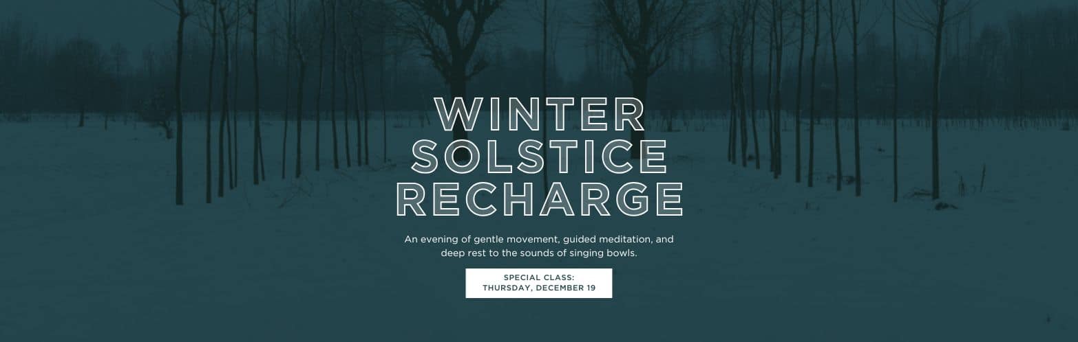 Winter Solstice Recharge